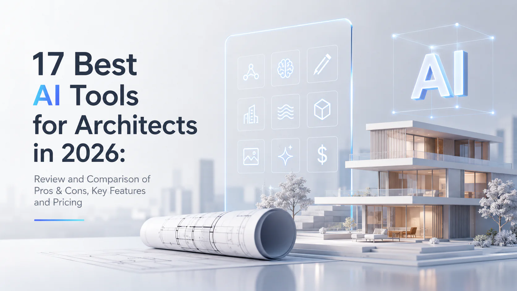 17 Best AI Tools for Architects in 2026