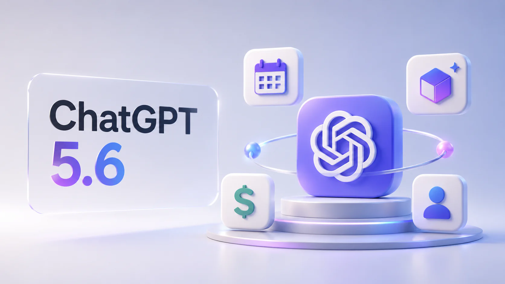 ChatGPT 5.6: Release Date, Models, Pricing & Access