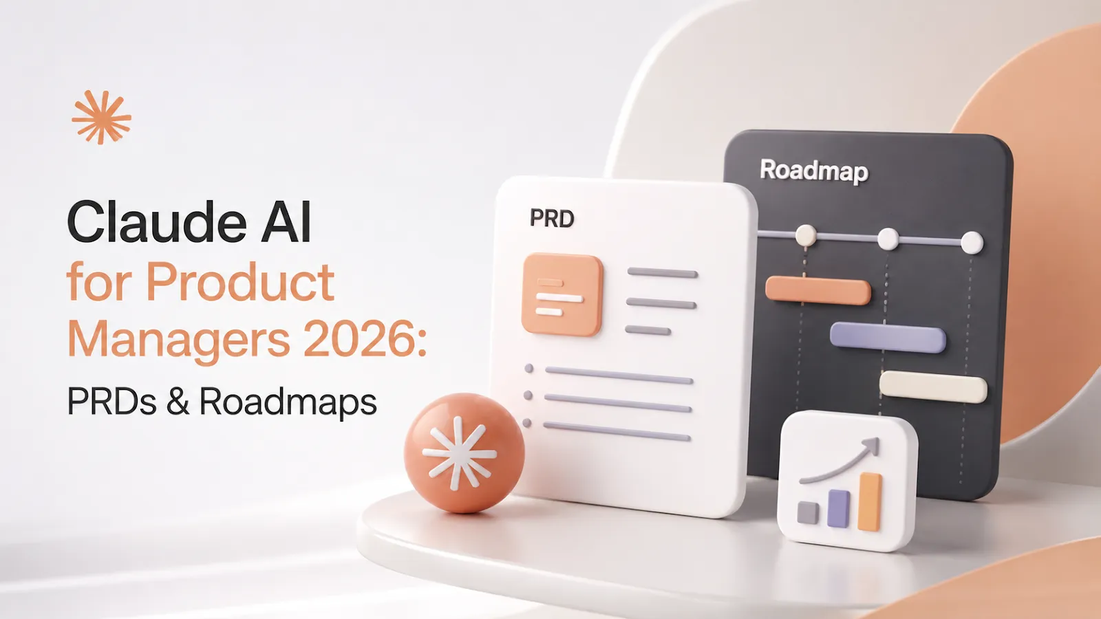 Claude AI for Product Managers 2026