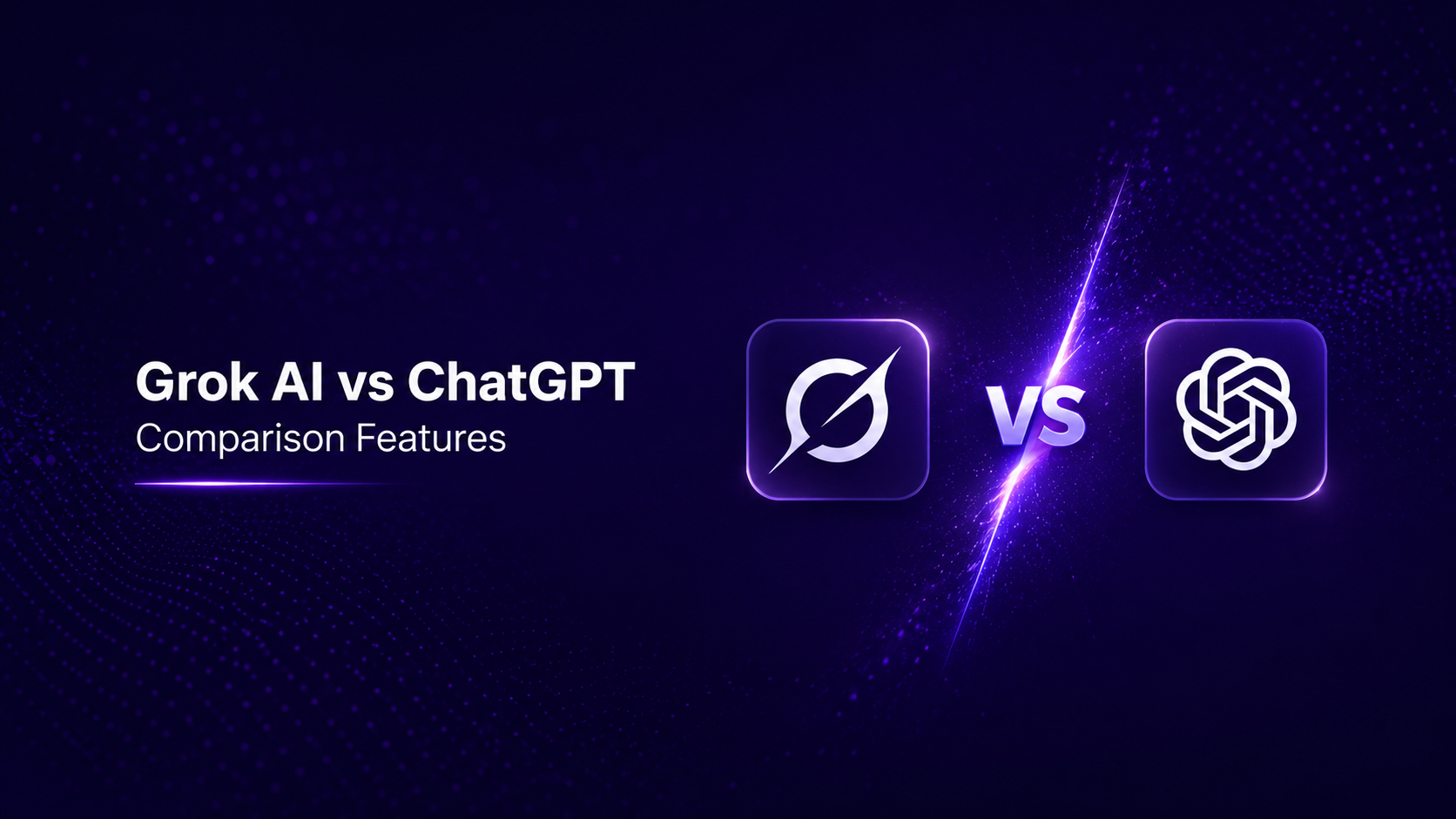 Grok AI vs ChatGPT Comparison Features