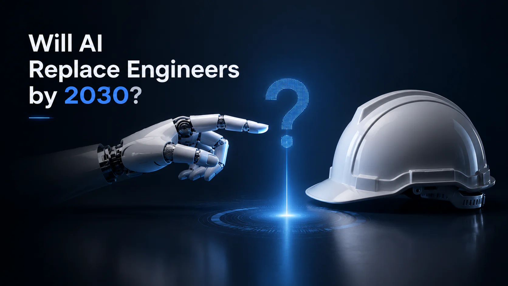 Will AI Replace Engineers by 2030? 10 Fields Compared