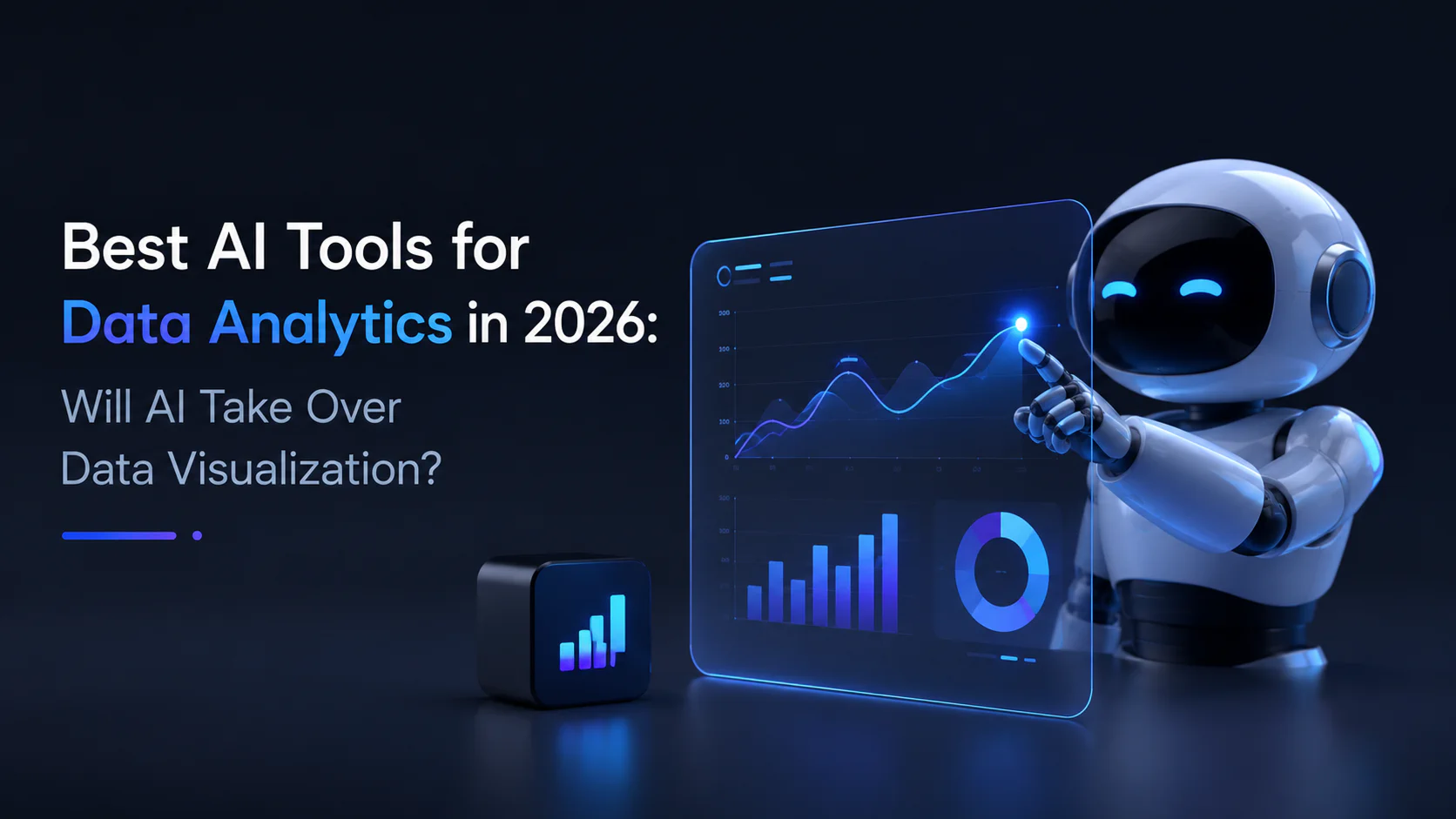 Best AI Tools for Data Analytics in 2026: Will AI Take Over Data Visualization?